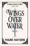 [King's Watch Story 02] • Wings over Water